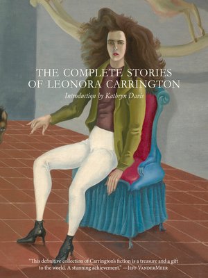 cover image of The Complete Stories of Leonora Carrington